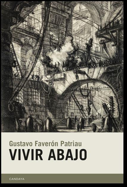 Vivir abajo | Faverón Patriau, Gustavo