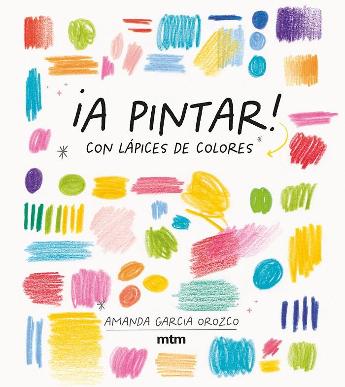 ¡A pintar! | Garcia Orozco, Amanda | Cooperativa autogestionària