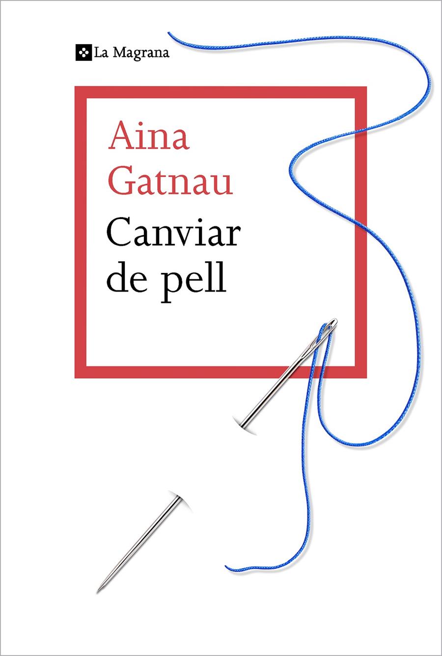 Canviar de pell | Gatnau, Aina