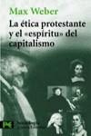 El espíritu del capitalismo y la ética protestante | Weber, Max