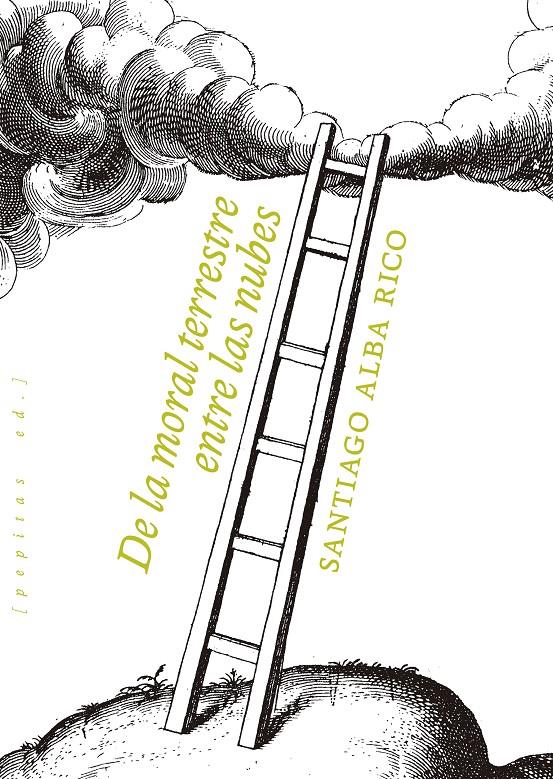 De la moral terrestre entrer las nubes | Alba Rico, Santiago