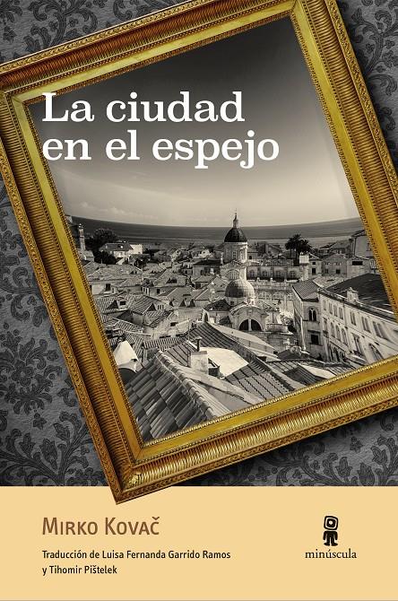 La ciudad en el espejo | Kovac, Mirko | Cooperativa autogestionària