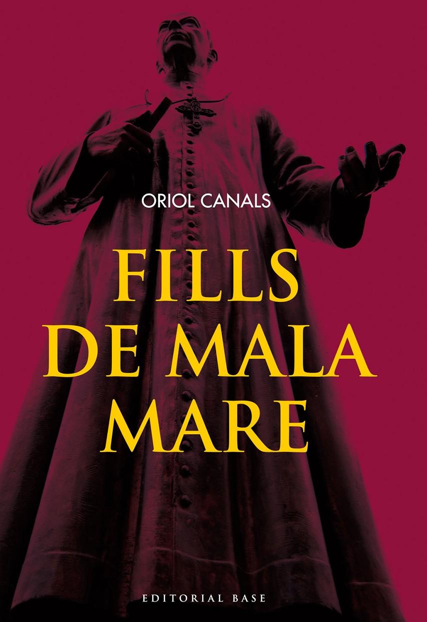 Fills de mala mare | Canals, Oriol