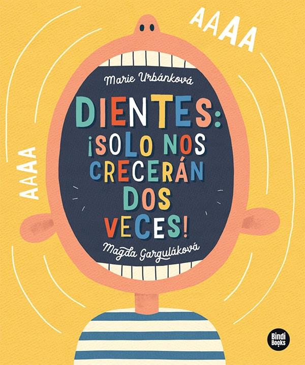 Dientes: ¡solo nos crecerán dos veces! | Garguláková, Magda