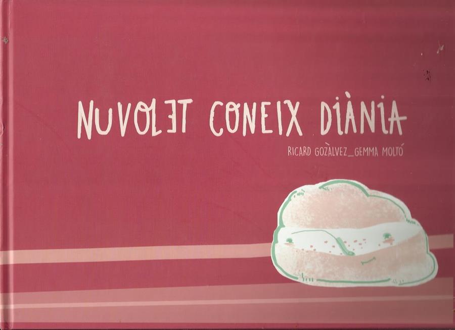 Nuvolet coneix Diània | Gozàlvez, Ricard / Moltó, Gemma