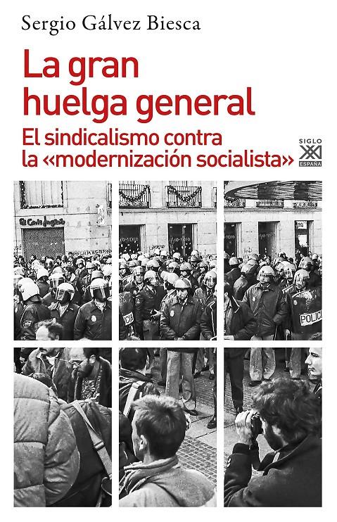 La gran huelga general | Gálvez Biesca, Sergio