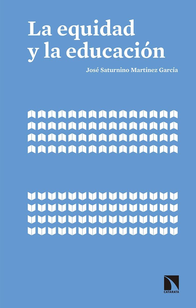 La equidad y la educación | MARTÍNEZ GARCÍA, JOSÉ SATURNINO
