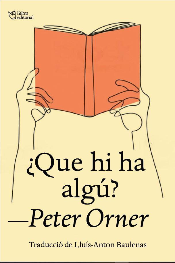¿Que hi ha algú? | Orner, Peter | Cooperativa autogestionària