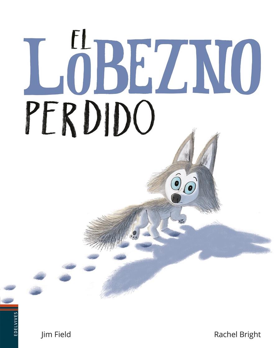 El lobezno perdido | Bright, Rachel | Cooperativa autogestionària