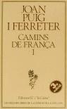 Camins de França I | Puig Ferreter, Joan