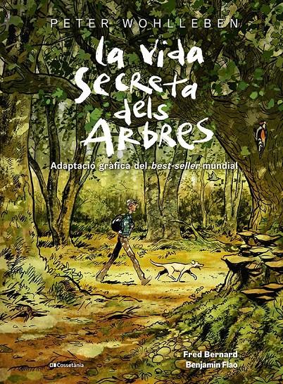 La vida secreta dels arbres | Bernard, Fred/Wohlleben, Peter