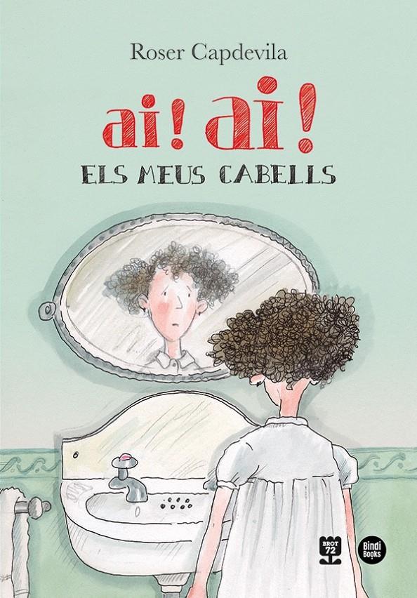 Ai! ai! els meus cabells | Capdevila i Valls, Roser