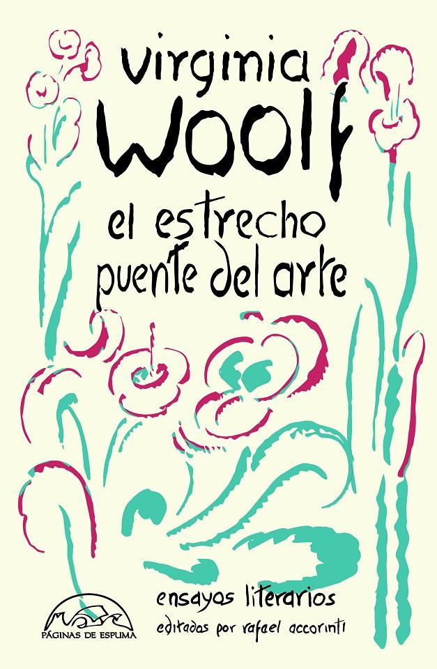 El estrecho puente del arte | Woolf, Virginia/Accorinti, Rafael