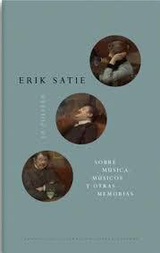 Sobre música, músicos y otras memorias | Erik Satie | Cooperativa autogestionària