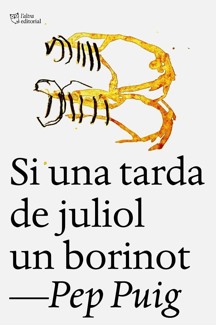 Si una tarda de juliol un borinot | Puig Ponsa, Pep