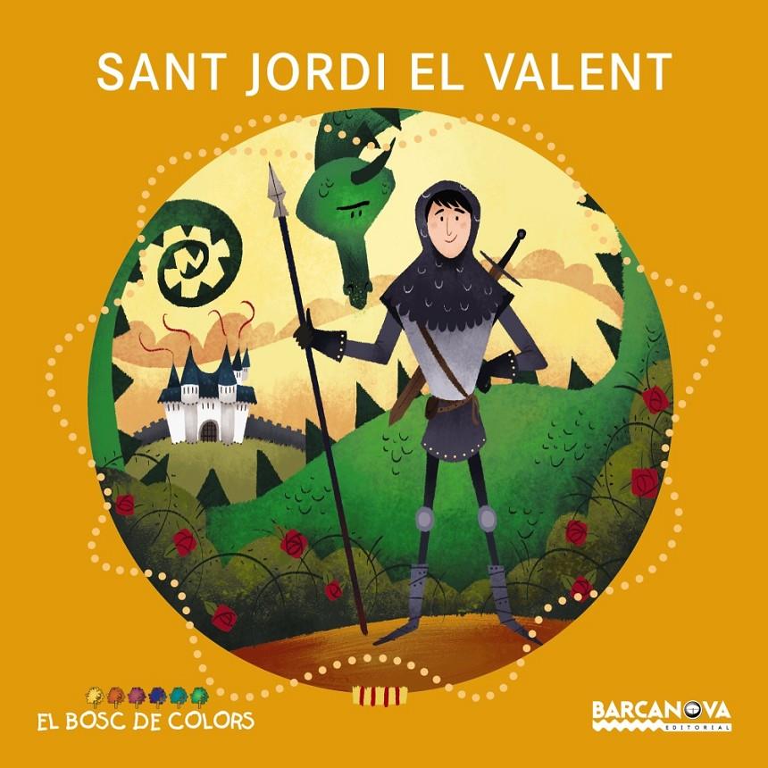 Sant Jordi el valent | Baldó, Estel/Gil, Rosa/Soliva, Maria | Cooperativa autogestionària