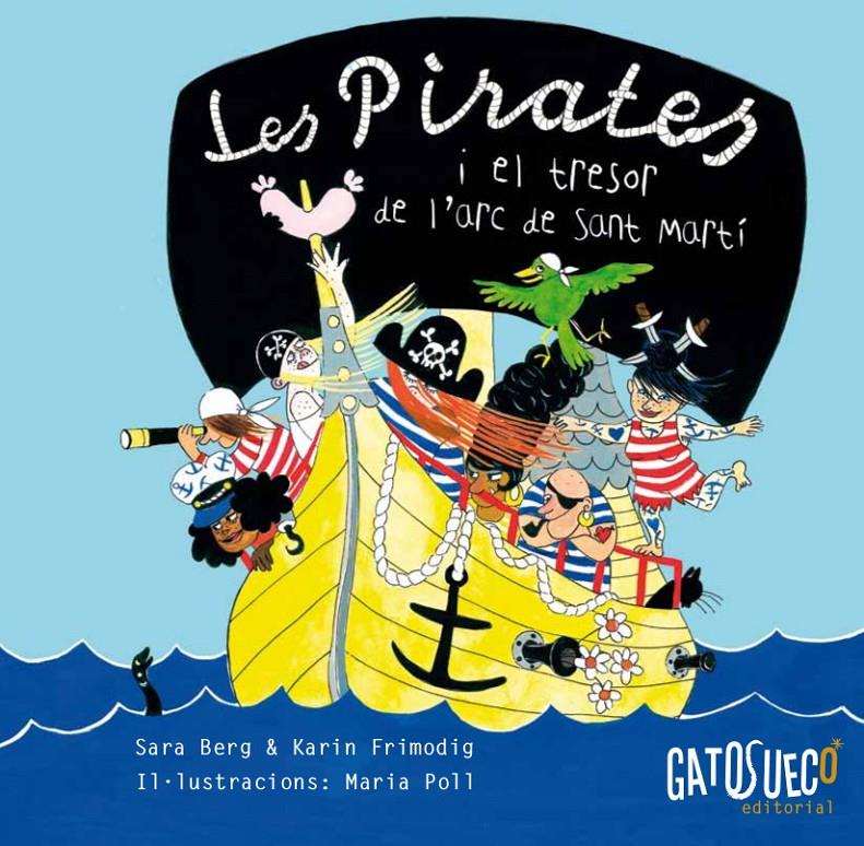 Les pirates i el  tresor de l'arc de sant martí | Berg, Sara; Frimodig, Karin; Poll, Maria | Cooperativa autogestionària