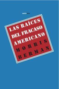Las raíces del fracaso americano | Berman, Morris