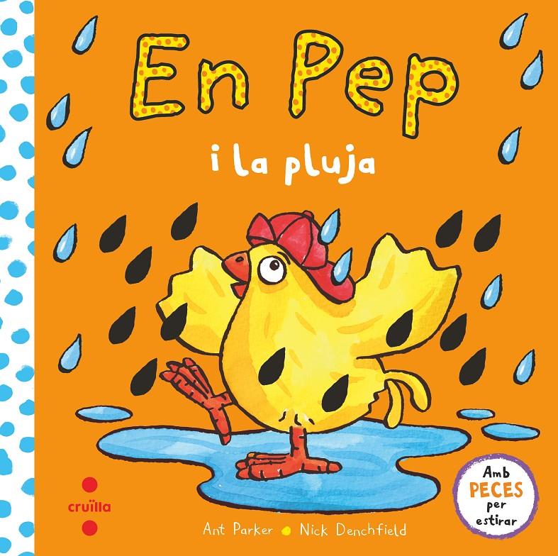 En Pep i la pluja | Denchfield, Nick; Parker, Ant
