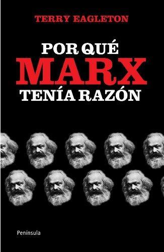 Por qué Marx tenía razón | Eagleton, Terry