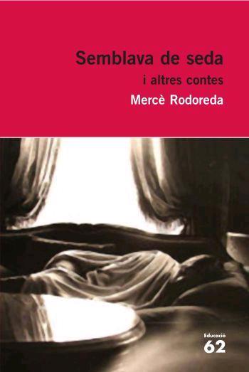 Semblava de seda i altres contes | Rodoreda, Mercè