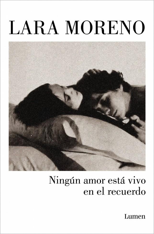 Ningún amor está vivo en el recuerdo | Moreno, Lara | Cooperativa autogestionària