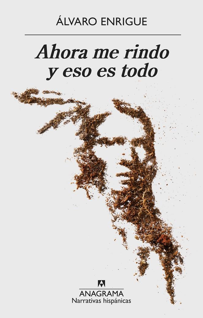 Ahora me rindo y eso es todo | Enrigue, Álvaro | Cooperativa autogestionària