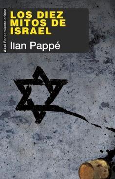 Los diez mitos de Israel | Pappe, Ilan