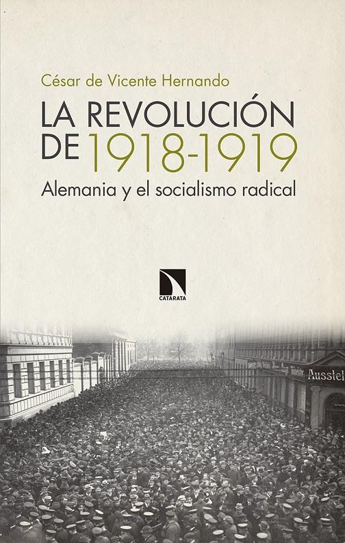 La revolución de 1918-1919 | César de Vicente Hernando