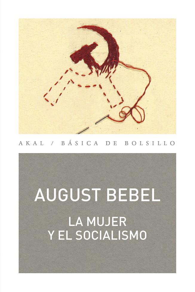 La mujer y el socialismo | Bebel, August