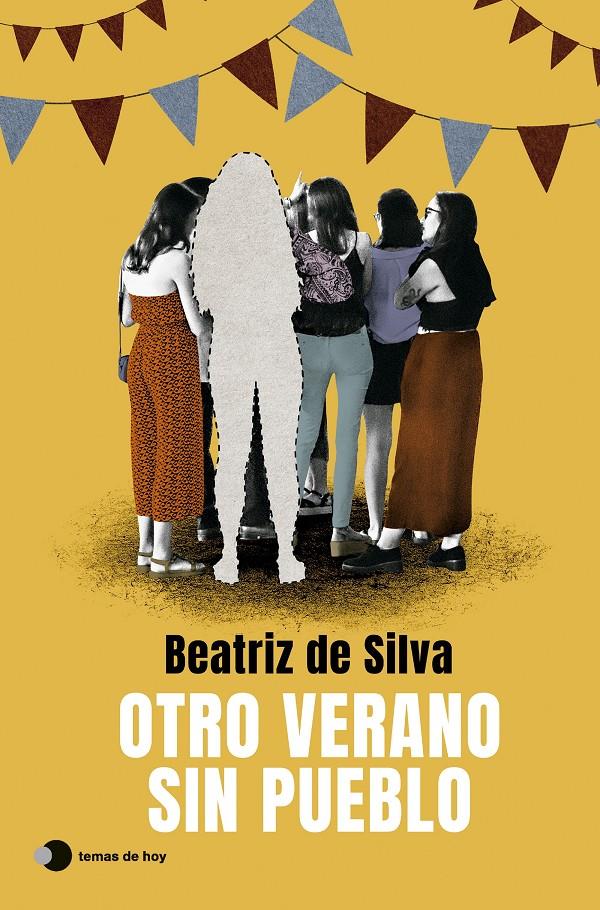 Otro verano sin pueblo | Silva, Beatriz de