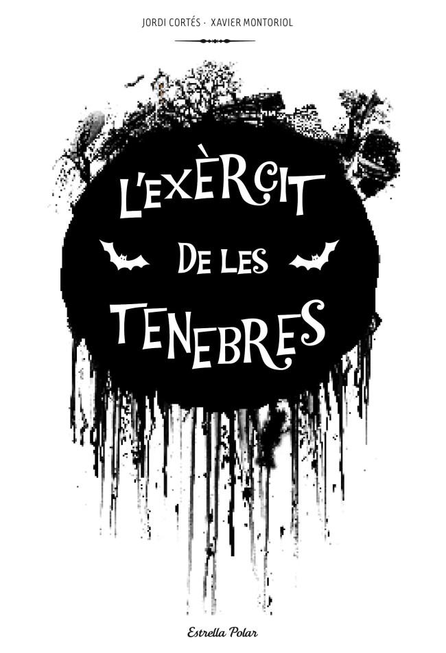 L'exèrcit de les tenebres | Jordi Cortés/Xavier Montoriol | Cooperativa autogestionària