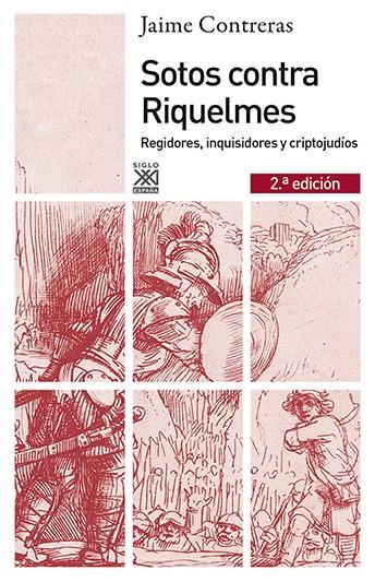 Sotos contra Riquelmes | Contreras Contreras, Jaime | Cooperativa autogestionària