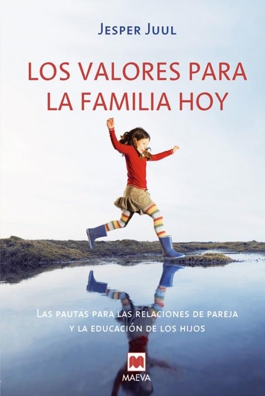 Los valores para la familia hoy | Juul, Jesper | Cooperativa autogestionària