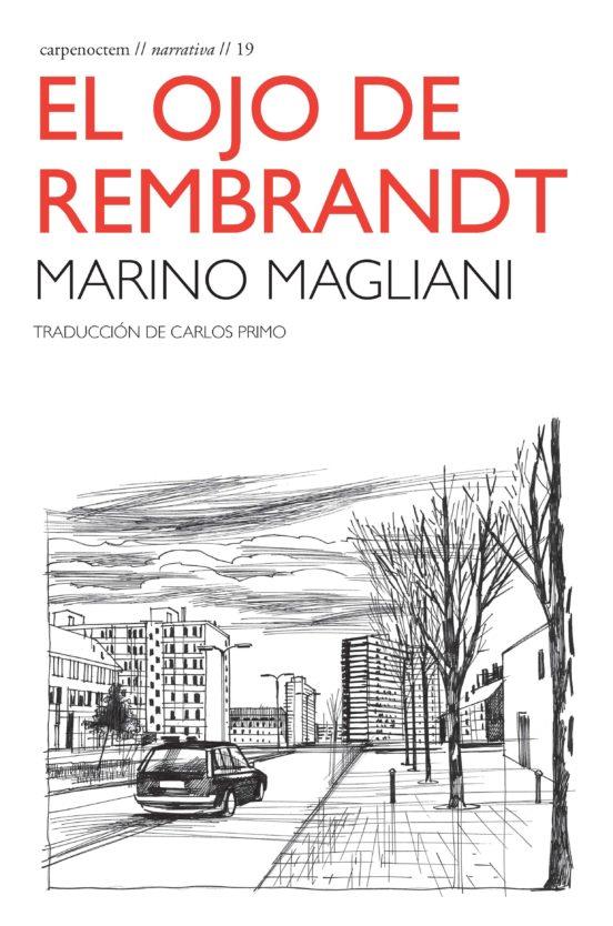 El ojo de Rembrandt | Magliani, Marino