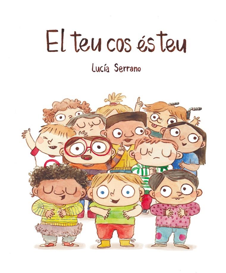 El teu cos és teu | Serrano, Lucía | Cooperativa autogestionària