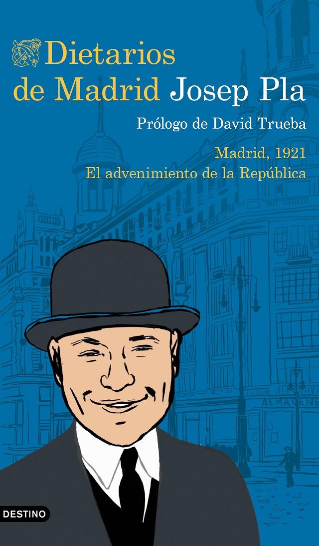 Dietarios de Madrid | Pla, Josep