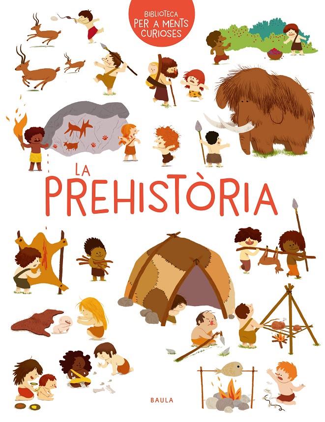La prehistòria | Benoist, Cécile