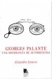 Georges Palante. Una sociología de autodefensa | Romero Reche, Alejandro | Cooperativa autogestionària