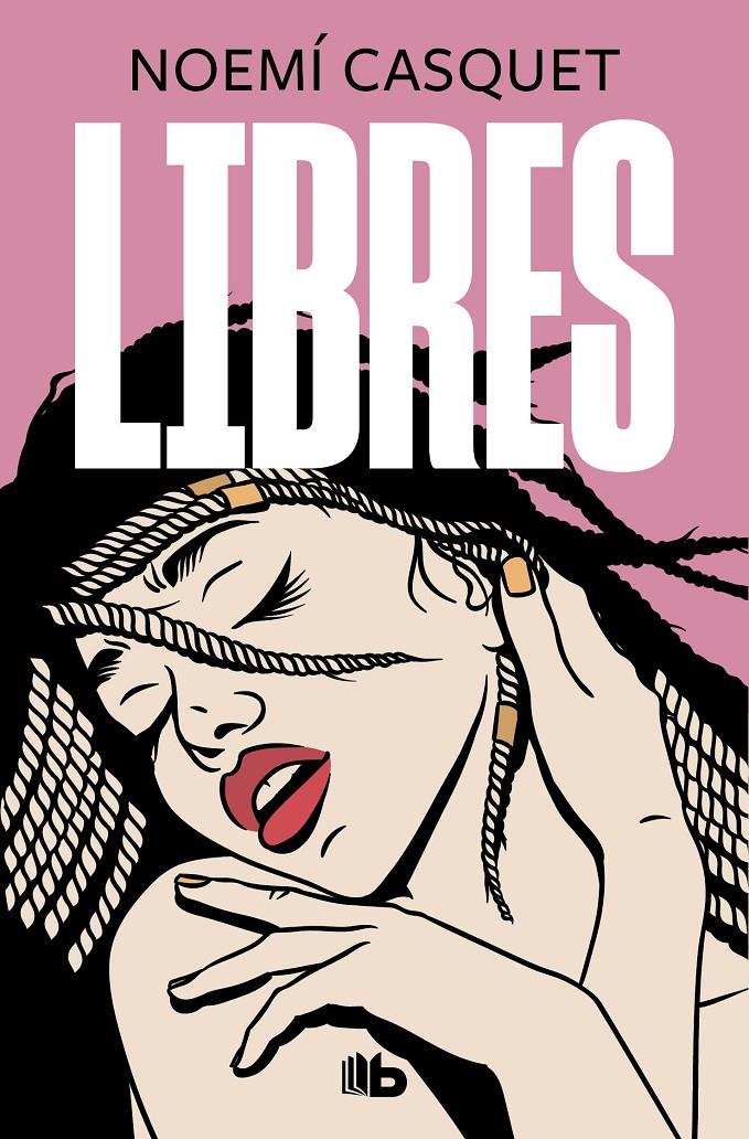 Libres | Casquet, Noemí