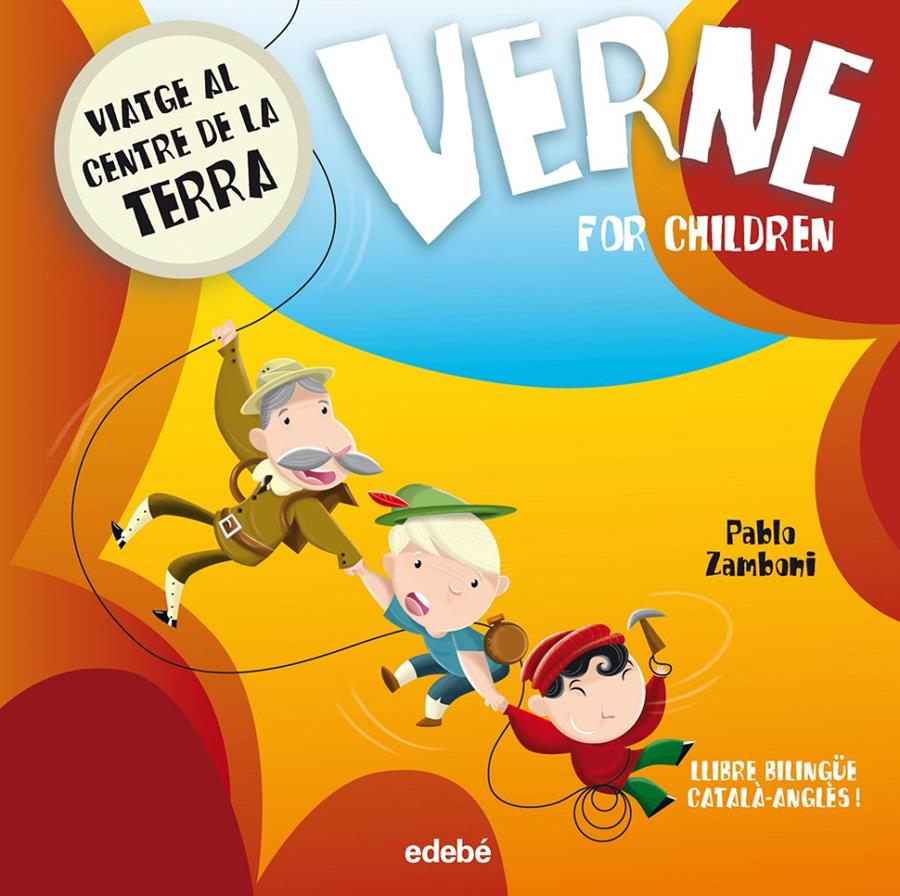 Verne for children: Viatge al centre de la Terra | Zamboni, Pablo/nacionalidad: argentina