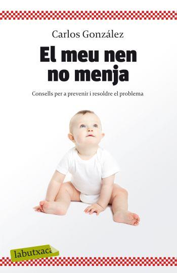 El meu nen no menja | Carlos González | Cooperativa autogestionària
