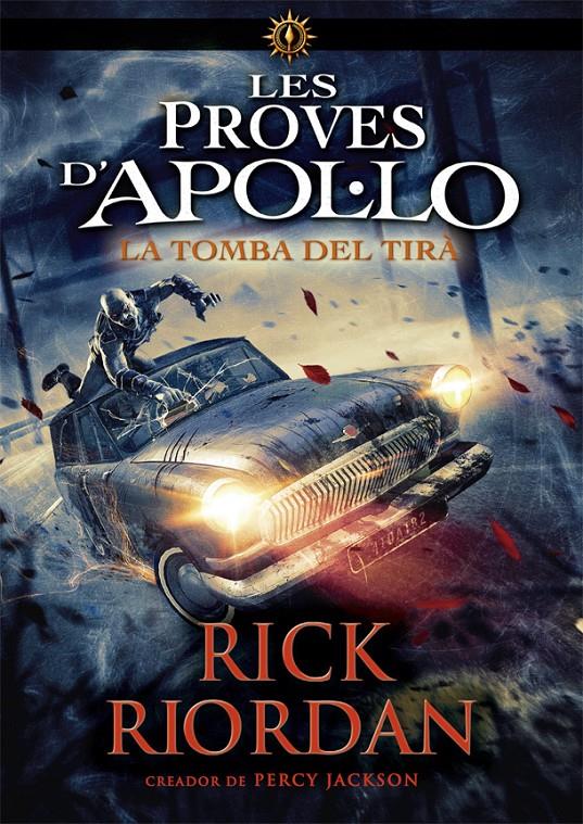 Les proves d'Apol·lo 4. La tomba del tirà | Riordan, Rick