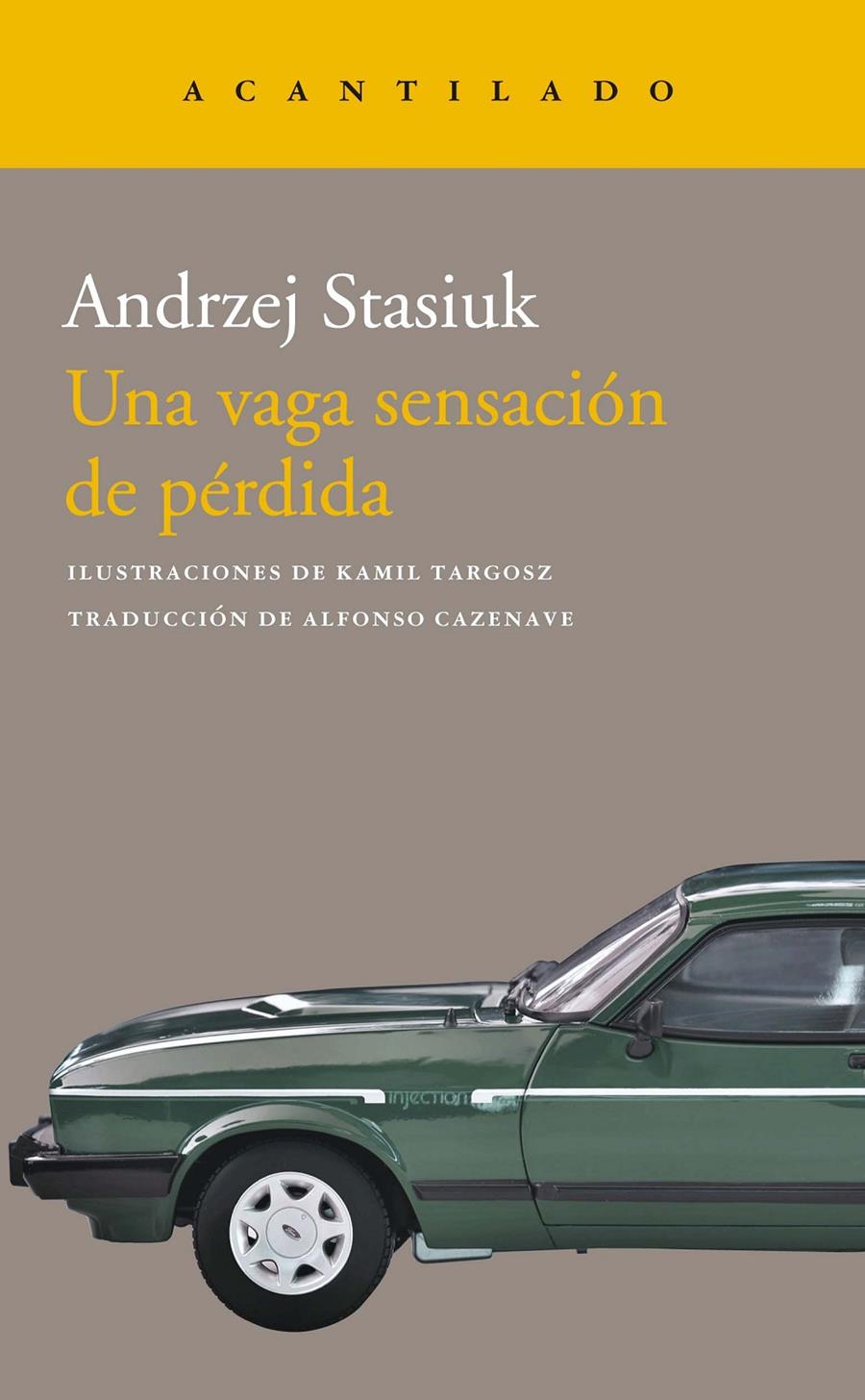 Una vaga sensación de pérdida | Stasiuk, Andrzej | Cooperativa autogestionària