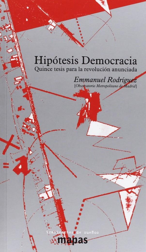 Hipótesis Democracia | Emmanuel Rodríguez