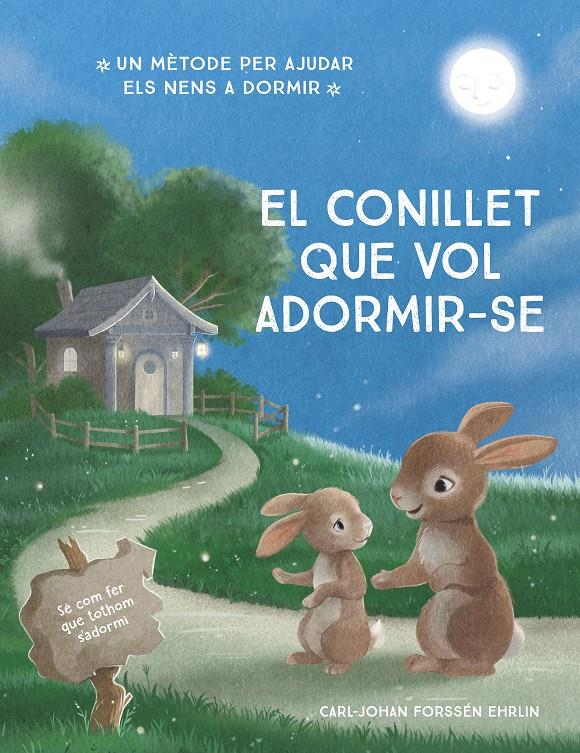 El conillet que vol adormir-se | Forssén Ehrlin, Carl-Johan | Cooperativa autogestionària