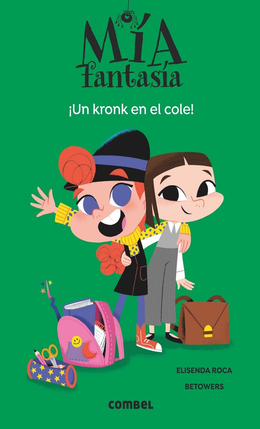 Mía Fantasía 2. Un kronk en el cole | Roca, Elisenda; Betowers