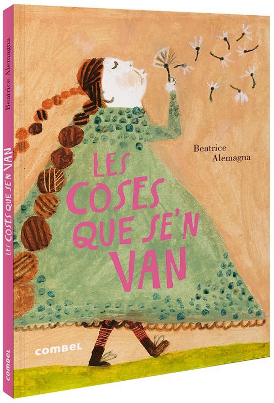 Les coses que se'n van | Alemagna, Beatrice | Cooperativa autogestionària