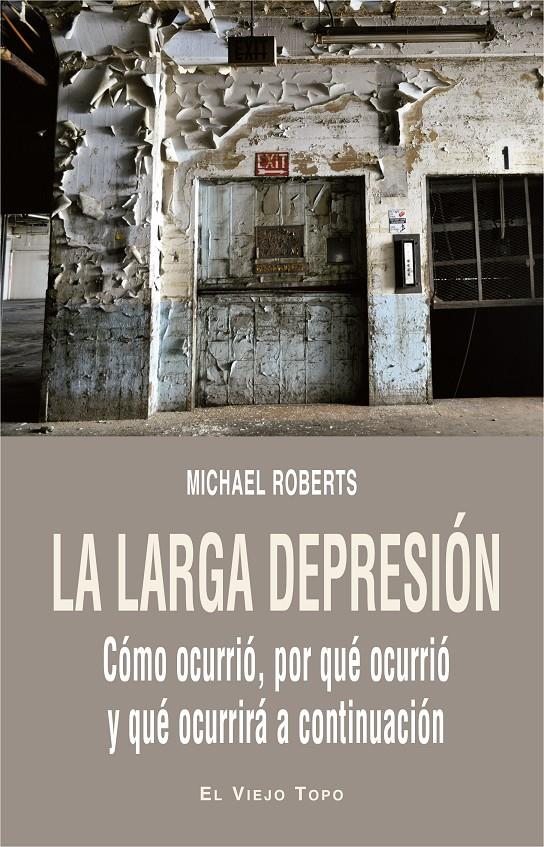 La larga depresión | Roberts, Michael | Cooperativa autogestionària