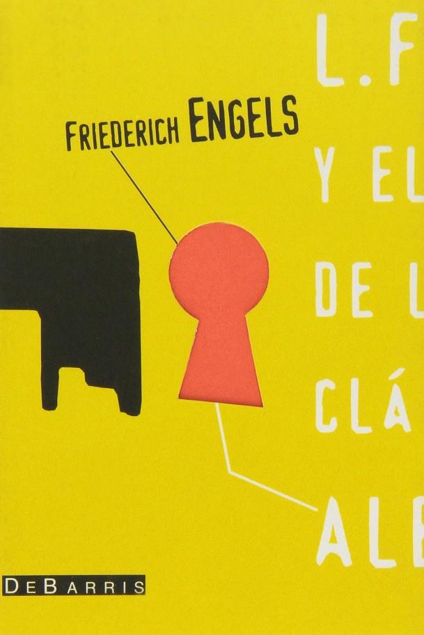 Feuerbach y el fin de la filosofia alemana | Engels, Friederich | Cooperativa autogestionària